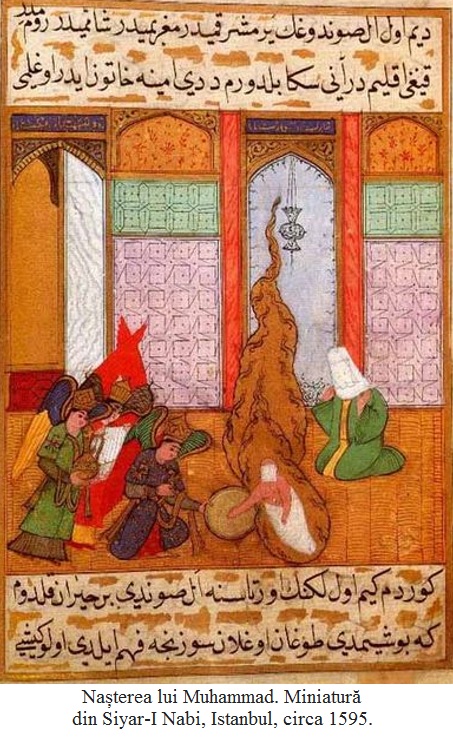 I.3.8.01 Nașterea lui Muhammad. Miniatură din Siyar-I Nabi, Istanbul, circa 1595. (1)